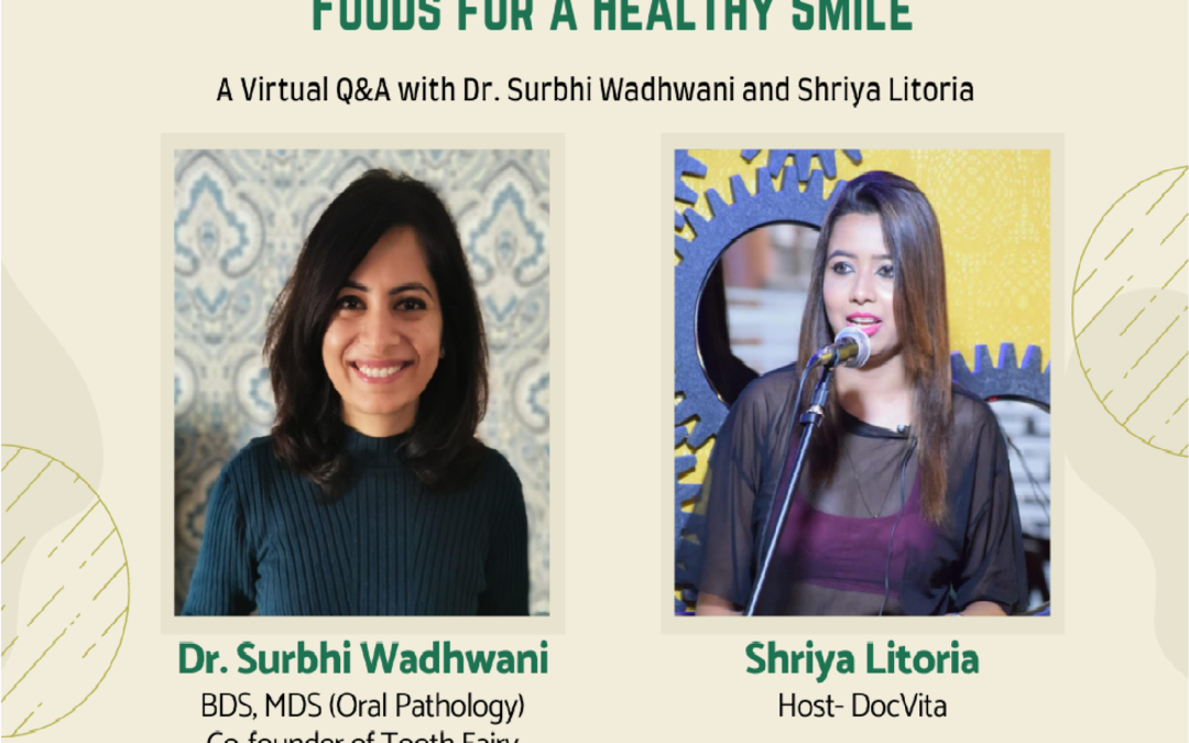 National Nutrition Week, dentist, oral pathologis, implantologist, Dr. Surbhi Wadhwani, how to maintain good oral health while staying at home