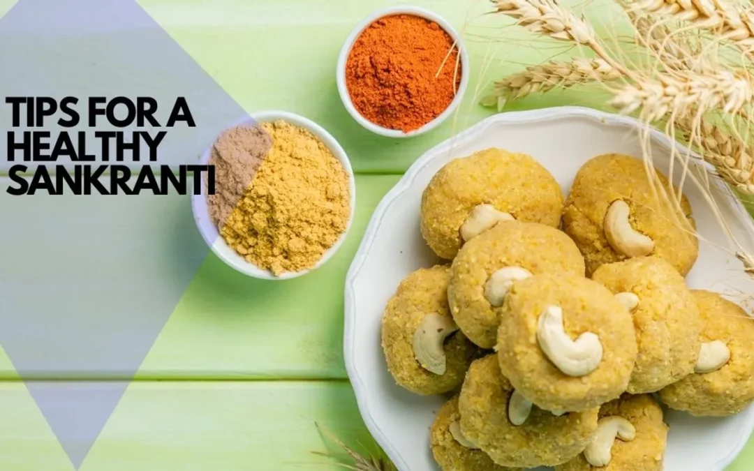 Health Benefits of Special Makar Sankranti Foods