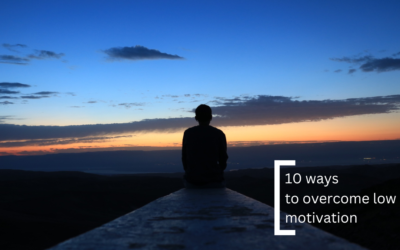 10 Ways You Can Overcome Low Motivation