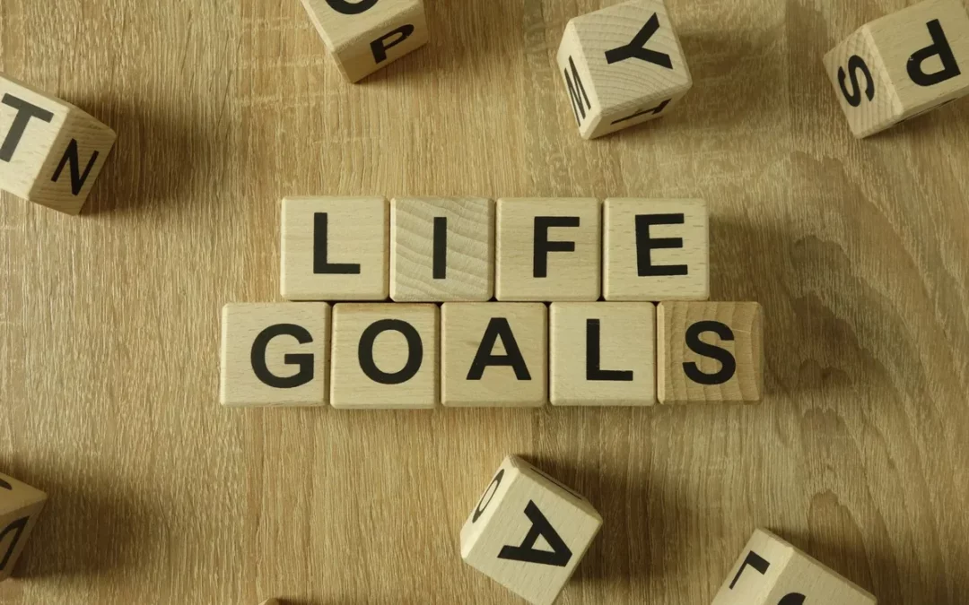 Tips for Setting Life Goals and Accomplishing Them