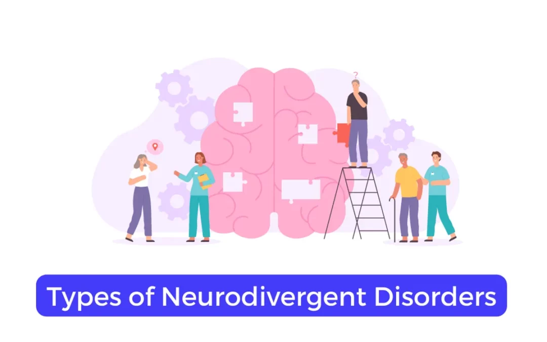 Types of Neurodivergent Disorders: Definition, Signs, and Examples
